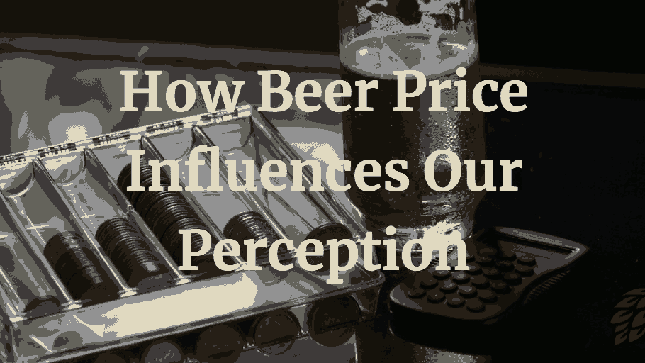 How Beer Price Influences Our Perception