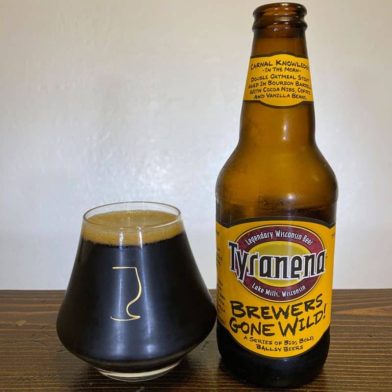 Tyranena Brewing Carnal Knowledge In The Wood