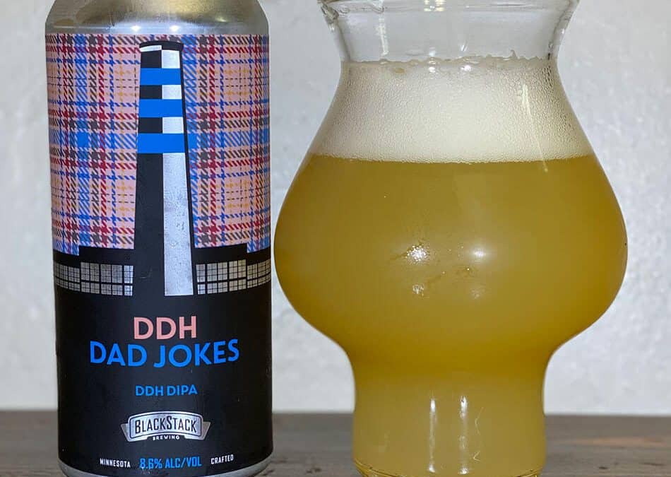 BlackStack Brewing DDH Dad Jokes