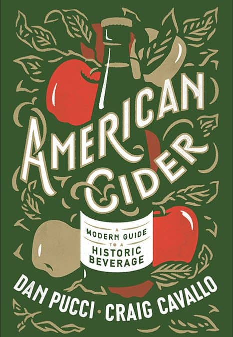 American Cider: A Modern Guide to a Historic Beverage
